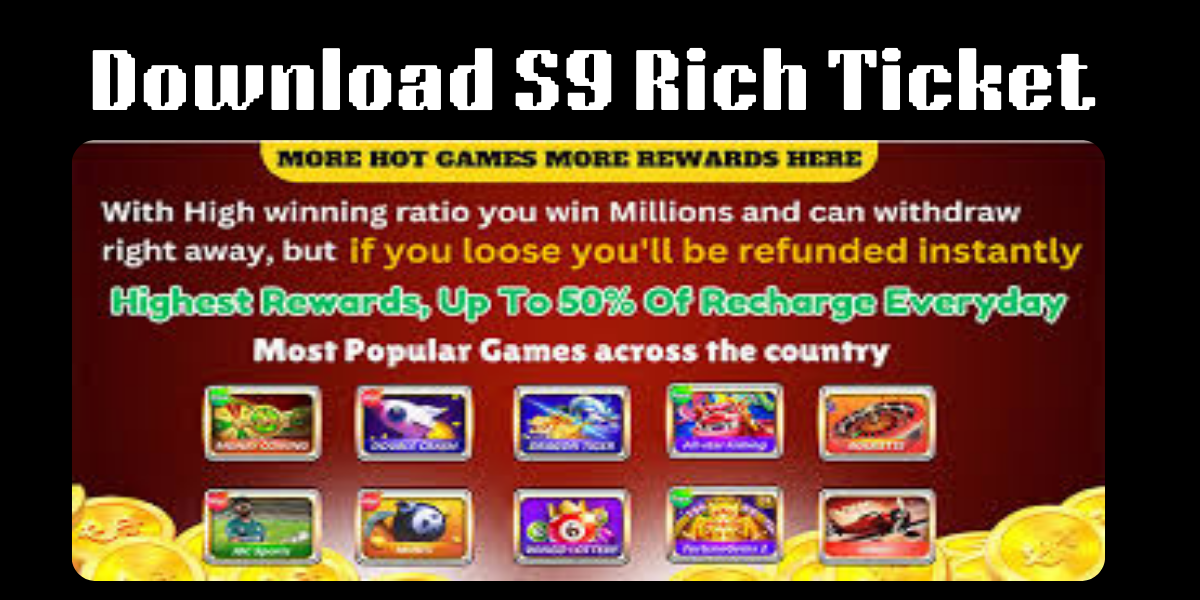 Download S9 Rich Ticket